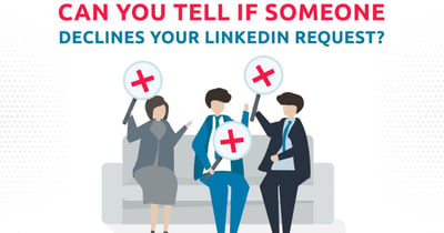 Can You Tell If Someone Declines Your LinkedIn Request?