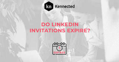 Do LinkedIn Invitations Expire?