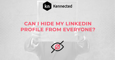 Can I Hide My LinkedIn Profile From Everyone?