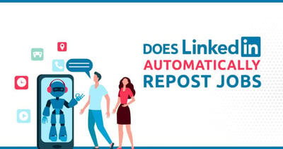 Does LinkedIn Automatically Repost Jobs?